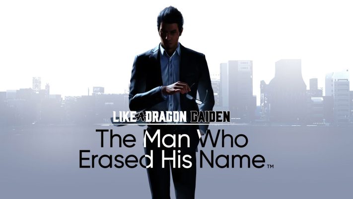 A shadowy figure stands on a white background with the game's title Like a Dragon Gaiden: The Man Who Erased His Name